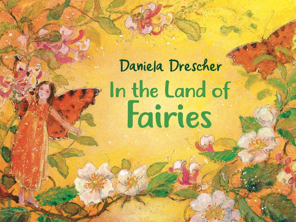 In the Land of Fairies by Daniela Drescher