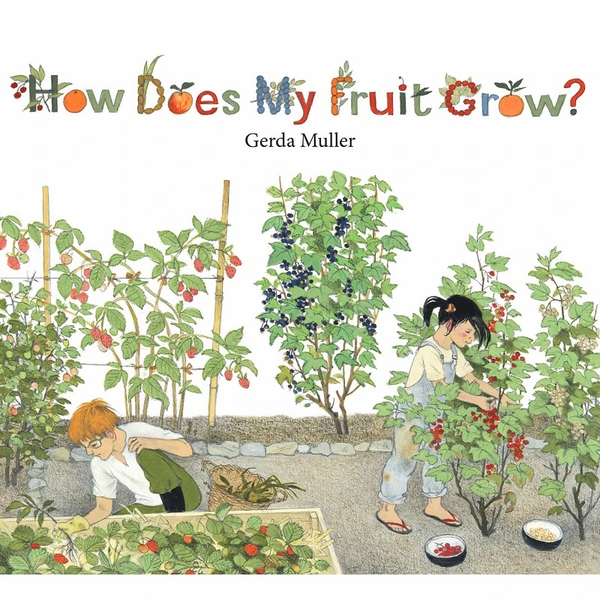 How Does My Fruit Grow? by Gerda Muller-Picture Books-Books-9781782504726-Stardust-Store