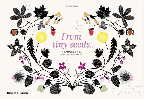 From Tiny Seeds by Émilie Vast-Books-Books-9780500651896-Stardust-Store