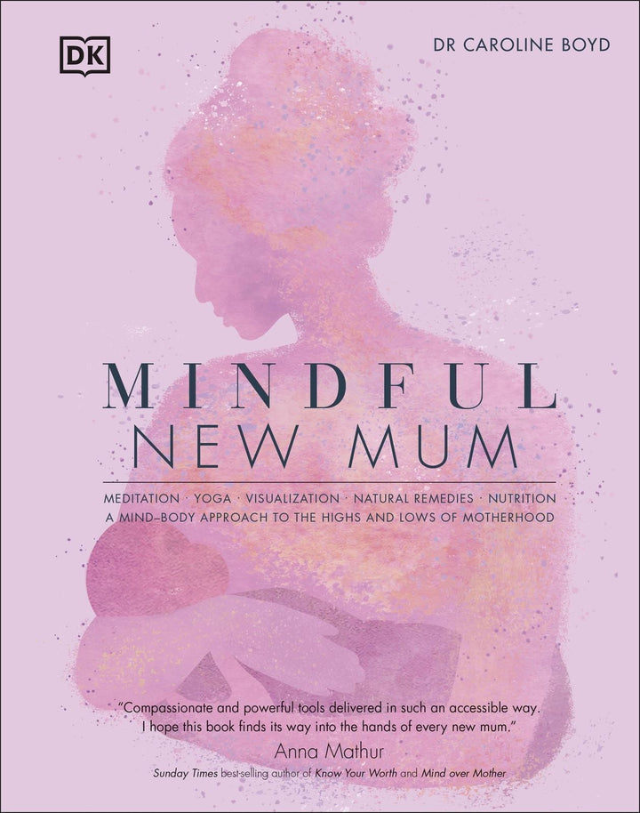 Mindful New Mum: A Mind-Body Approach to the Highs and Lows of Motherhood by Caroline Boyd-Books-Books-9780241531365-Stardust-Store